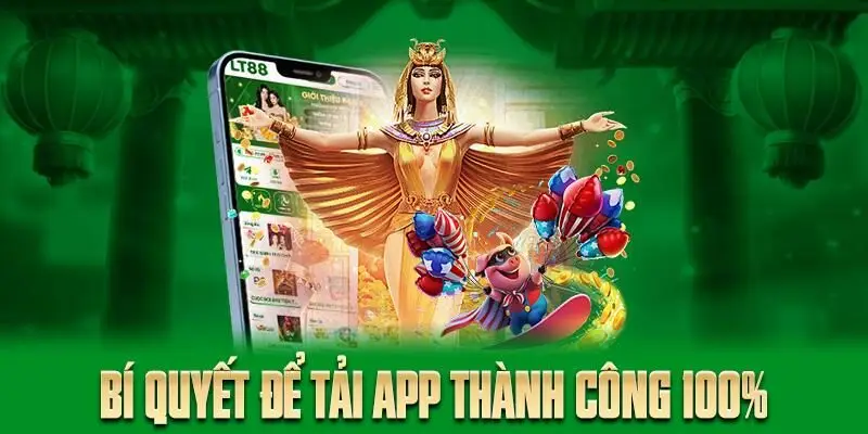 Bí quyết để tải app thành công 100%