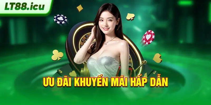 Ưu đãi khuyến mãi cực hấp dẫn